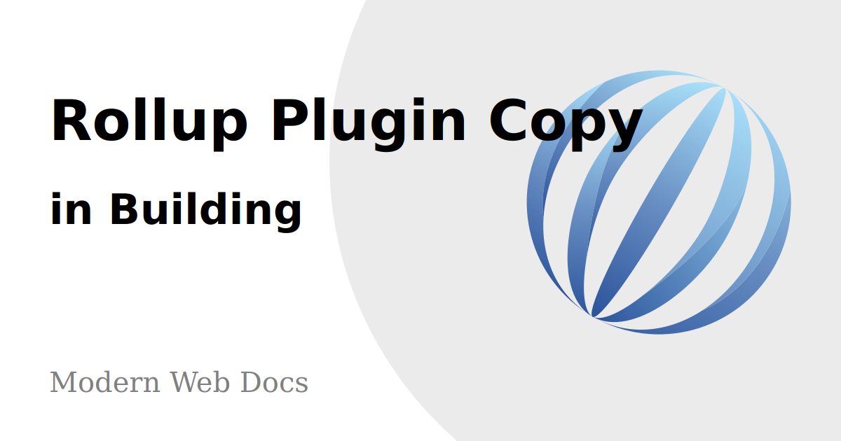 Building: Rollup Plugin Copy: Modern Web