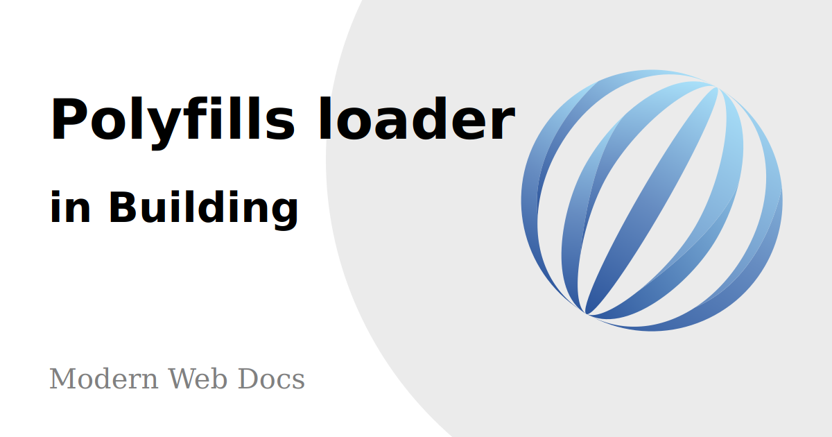 Building: Polyfills loader: Modern Web